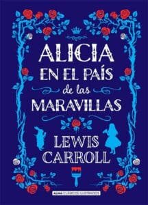 Lewis Carroll: Alicia en el país de las maravillas. Resumen y análisis