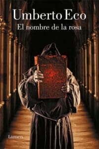 Umberto Eco: El nombre de la Rosa. Resumen y análisis